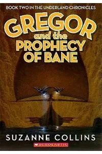 Gregor and the Prophecy of Bane