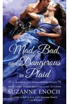 Mad, Bad, and Dangerous in Plaid