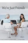 We're Just Friends