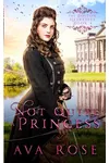 Not Quite a Princess