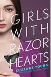 Girls with Razor Hearts