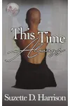 This Time Always