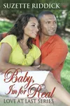 Baby, I'm for Real