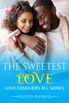 The Sweetest Love