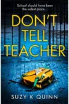 Don’t Tell Teacher
