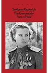 The Unwomanly Face of War / War's Unwomanly Face