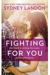 Fighting for You