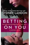 Betting on You