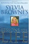 Sylvia Browne's Lessons for Life
