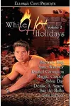 White Hot Holidays Volume 2