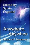Anywhere, Anywhen: Stories of Tomorrow