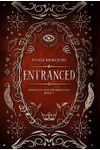 Entranced