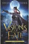 Visions of Fate