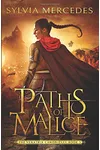 Paths of Malice