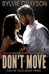 Don't Move, Lies He Told