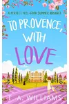 To Provence, with Love