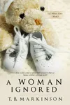 A Woman Ignored