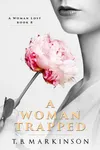 A Woman Trapped