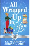 All Wrapped Up in You