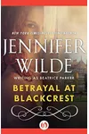 Betrayal at Blackcrest (As: Beatrice Parker)