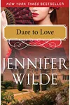 Dare to Love (As: Jennifer Wilde)