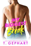 My Biggest Break