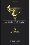 A Twist of Fate