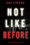 Not Like Before
