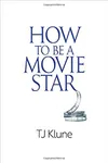 How to Be a Movie Star