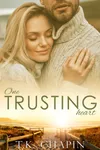 One Trusting Heart