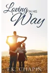Loving In His Way
