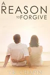 A Reason to Forgive