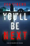 You’ll Be Next