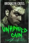 Unhinged Cain