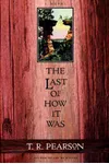 The Last of How It Was