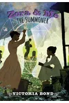 Zora and Me: The Summoner