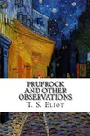 Prufrock and Other Observations