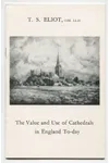 The Value and Use of Cathedrals in England To-Day