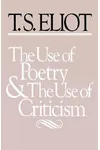 The Use of Poetry and the Use of Criticism
