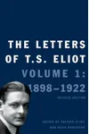 The Letters of T.S. Eliot: Volume 1
