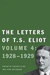 The Letters of T. S. Eliot: Volume 4