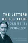 The Letters of T. S. Eliot: Volume 5