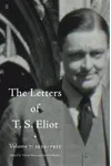 Letters of T. S. Eliot Volume 7