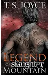 Legend of Slaughter Mountain