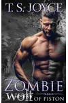 Zombie Wolf of Piston