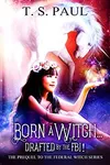 Born a Witch...Drafted by the FBI!