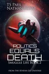 Politics Equals Death