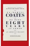 We Were Eight Years in Power
