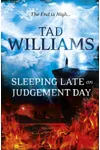 Sleeping Late on Judgement Day