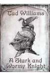 A Stark and Wormy Knight
